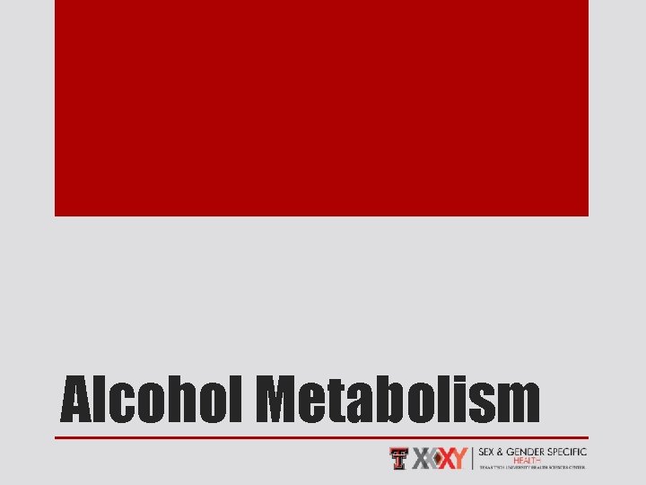 Alcohol Metabolism 