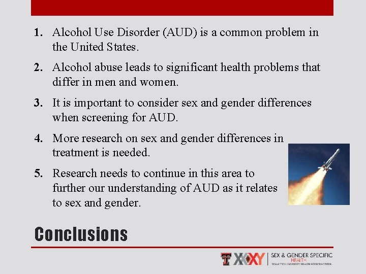 1. Alcohol Use Disorder (AUD) is a common problem in the United States. 2.