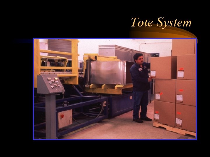 Tote System 
