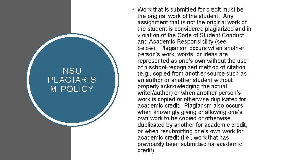 NSU PLAGIARIS M POLICY • Work that is submitted for credit must be the