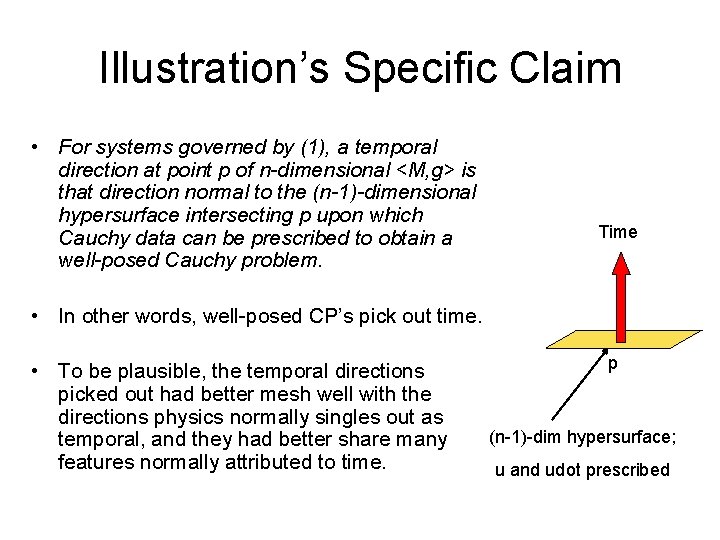 Illustration’s Specific Claim • For systems governed by (1), a temporal direction at point