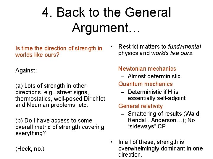 4. Back to the General Argument… Is time the direction of strength in worlds