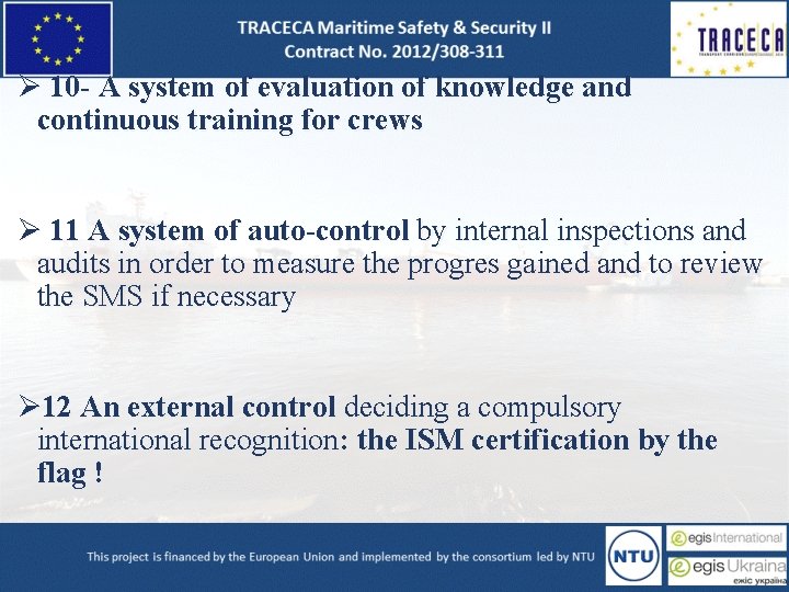 Ø 10 - A system of evaluation of knowledge and continuous training for crews