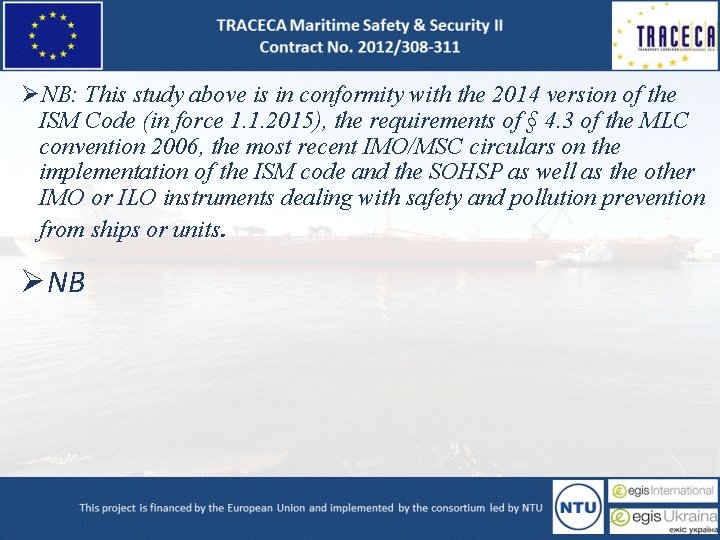 ØNB: This study above is in conformity with the 2014 version of the ISM