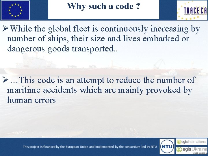 Why such a code ? ØWhile the global fleet is continuously increasing by number