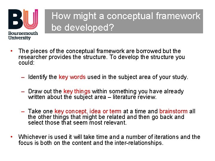 How might a conceptual framework be developed? • The pieces of the conceptual framework