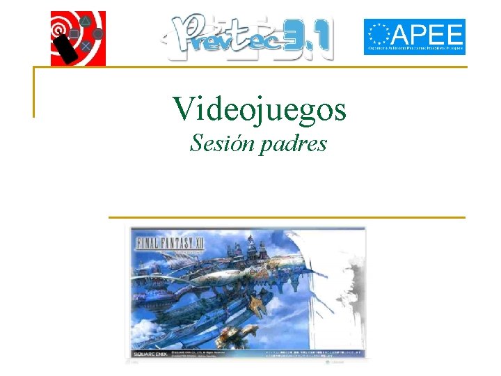 Videojuegos Sesión padres 