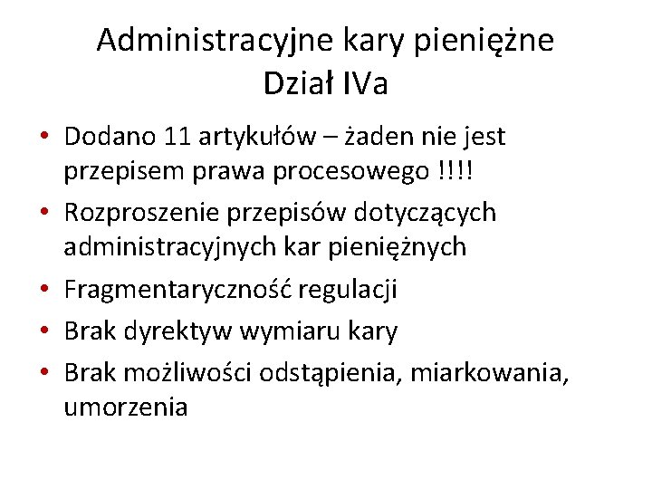 Administracyjne kary pieniężne Dział IVa • Dodano 11 artykułów – żaden nie jest przepisem