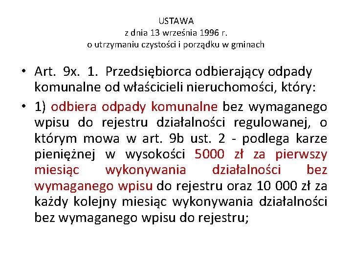 USTAWA z dnia 13 września 1996 r. o utrzymaniu czystości i porządku w gminach