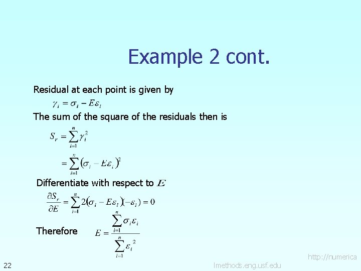 Example 2 cont. Residual at each point is given by The sum of the