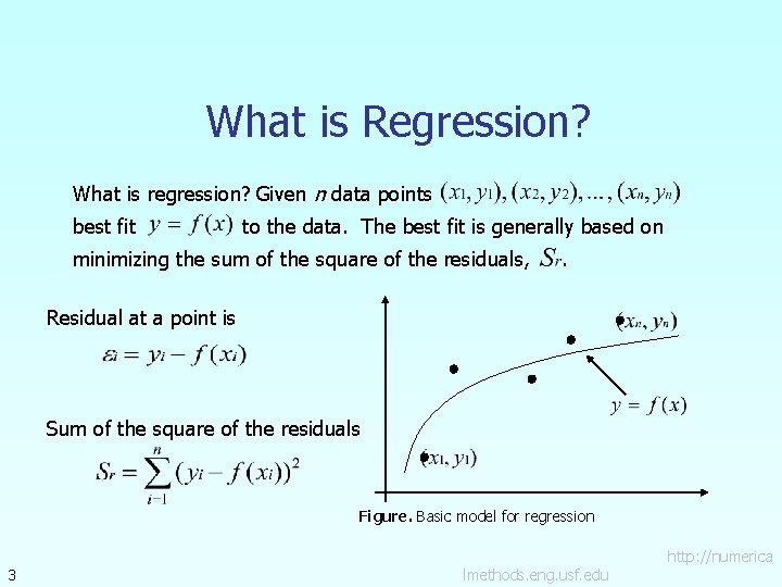 What is Regression? What is regression? Given n data points best fit to the