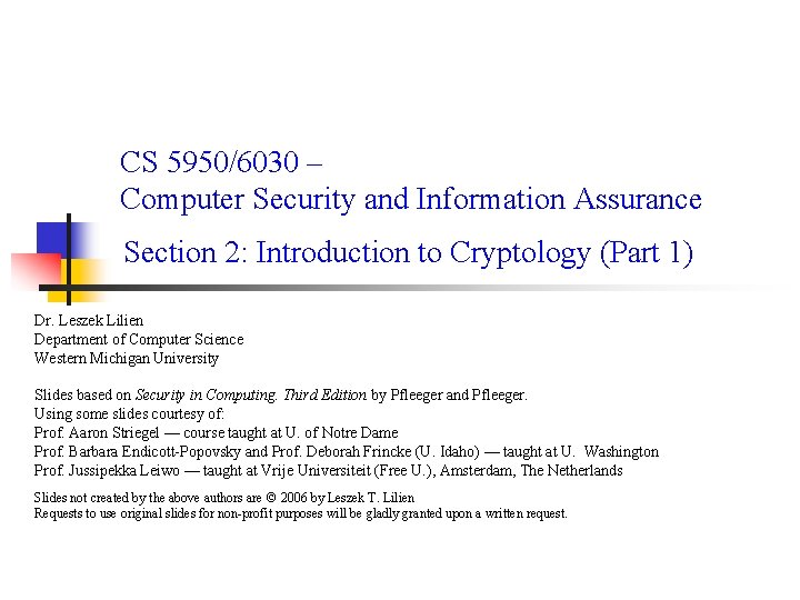 CS 5950/6030 – Computer Security and Information Assurance Section 2: Introduction to Cryptology (Part