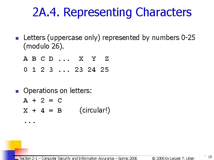 2 A. 4. Representing Characters n Letters (uppercase only) represented by numbers 0 -25