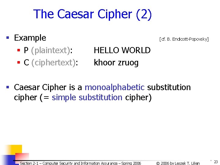 The Caesar Cipher (2) § Example § P (plaintext): § C (ciphertext): [cf. B.
