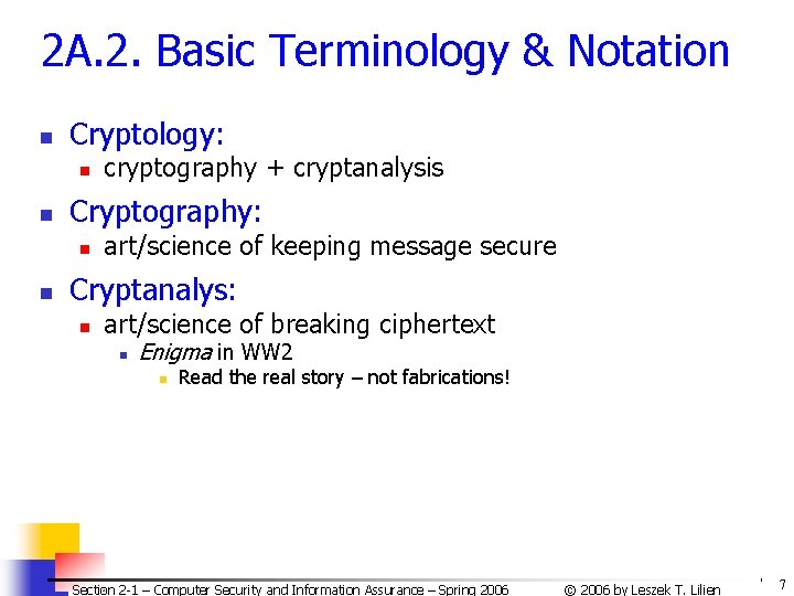 2 A. 2. Basic Terminology & Notation n Cryptology: n n Cryptography: n n