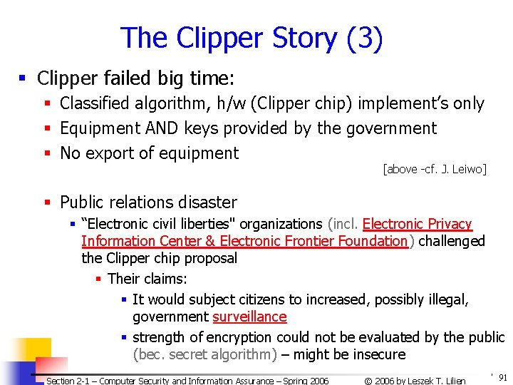 The Clipper Story (3) § Clipper failed big time: § Classified algorithm, h/w (Clipper