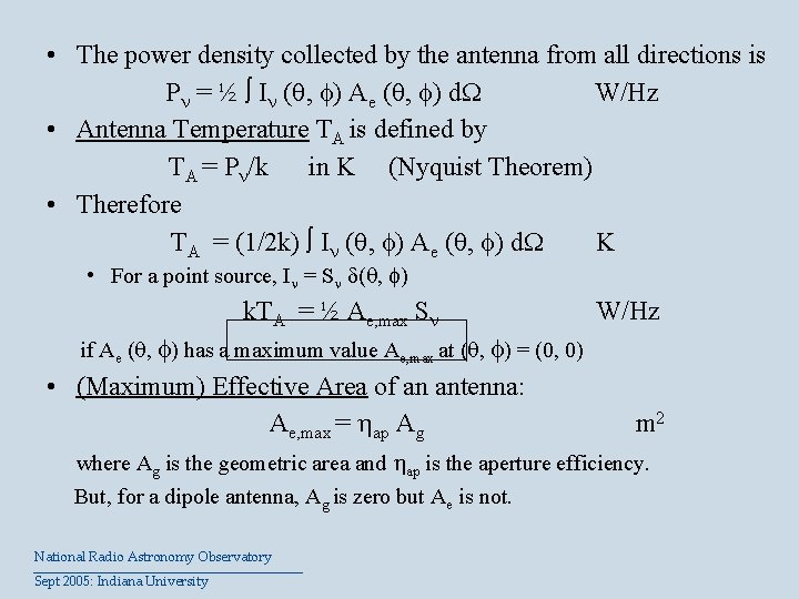  • The power density collected by the antenna from all directions is P