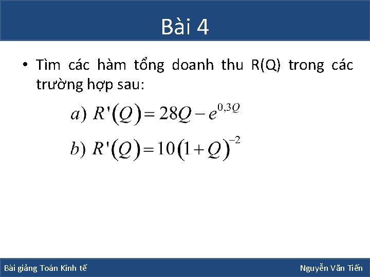 Bài 4 • Tìm các hàm tổng doanh thu R(Q) trong các trường hợp