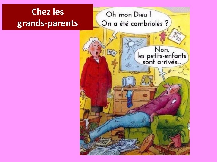 Chez les grands-parents 