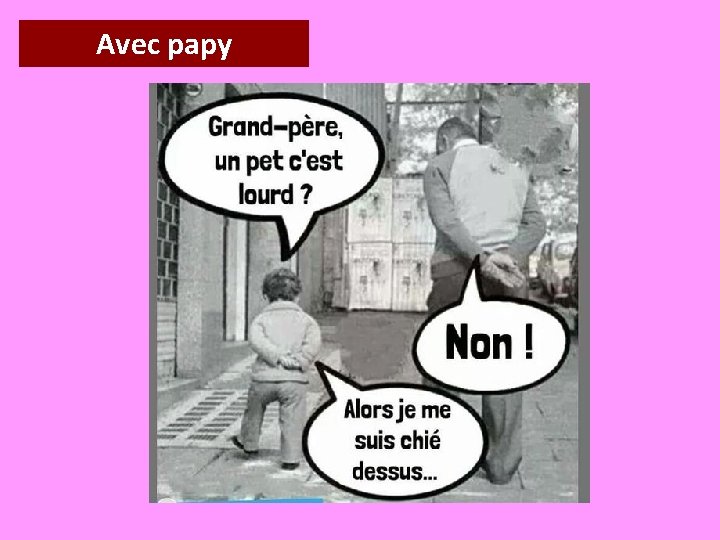 Avec papy 
