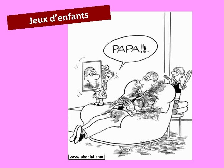 s t n a f n e ’ d Jeux 
