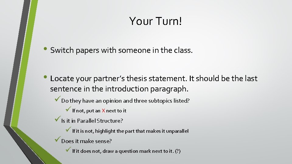 Your Turn! • Switch papers with someone in the class. • Locate your partner’s Your Turn! • Switch papers with someone in the class. • Locate your partner’s