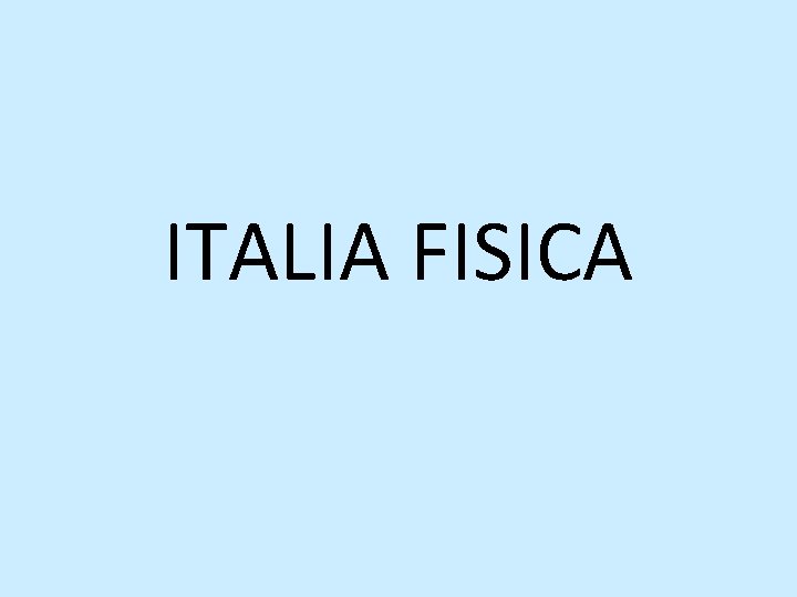 ITALIA FISICA 