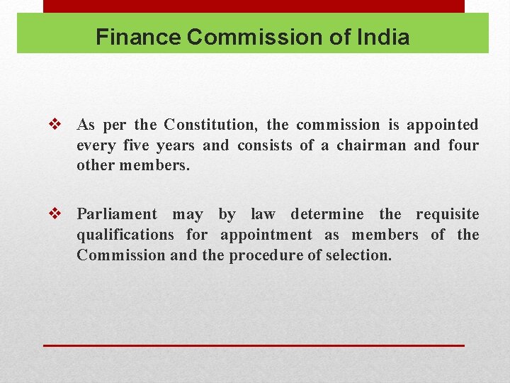 Finance Commission of India v As per the Constitution, the commission is appointed every