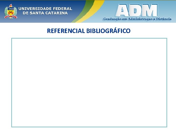 REFERENCIAL BIBLIOGRÁFICO 