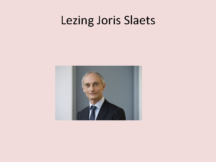 Lezing Joris Slaets 