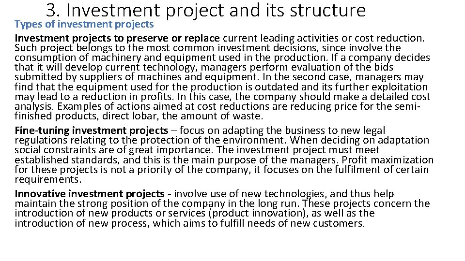 3. Investment project and its structure Types of investment projects Investment projects to preserve