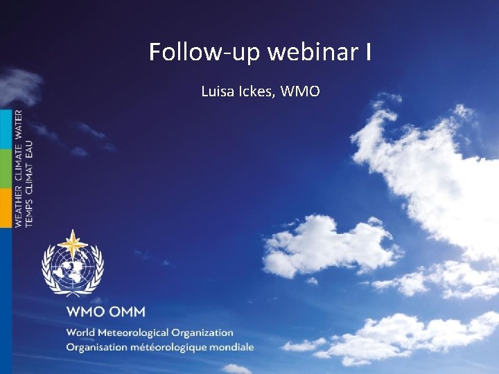 Follow-up webinar I Luisa Ickes, WMO 