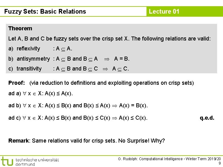 Fuzzy Sets: Basic Relations Lecture 01 Theorem Let A, B and C be fuzzy