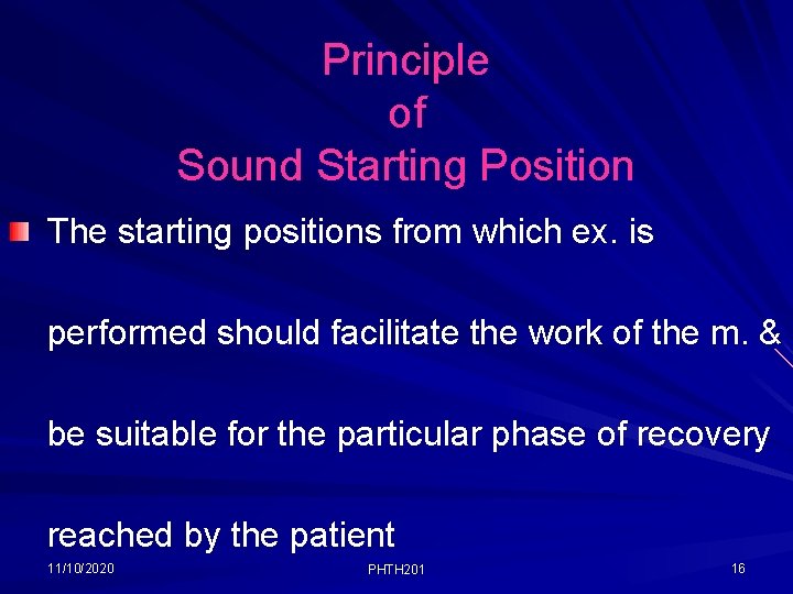 Principle of Sound Starting Position The starting positions from which ex. is performed should