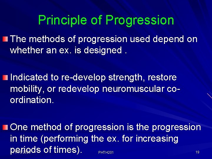 Principle of Progression The methods of progression used depend on whether an ex. is