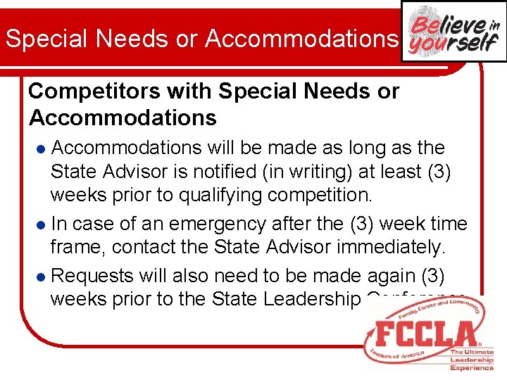 Special Needs or Accommodations Competitors with Special Needs or Accommodations will be made as Special Needs or Accommodations Competitors with Special Needs or Accommodations will be made as