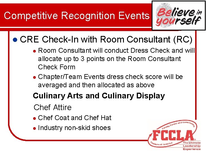 Competitive Recognition Events l CRE Check-In with Room Consultant (RC) Room Consultant will conduct