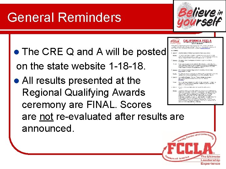 General Reminders l The CRE Q and A will be posted on the state