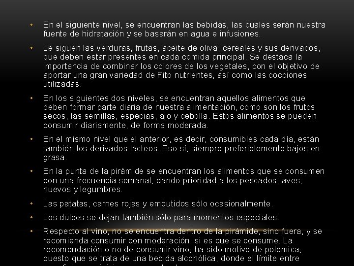  • En el siguiente nivel, se encuentran las bebidas, las cuales serán nuestra