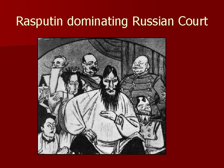 Rasputin dominating Russian Court 