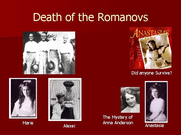 Death of the Romanovs Did anyone Survive? Marie Alexei The Mystery of Anna Anderson