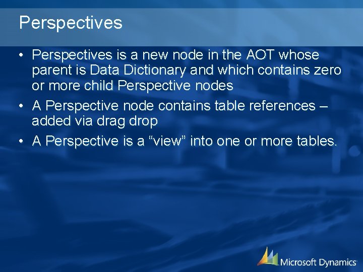 Perspectives • Perspectives is a new node in the AOT whose parent is Data