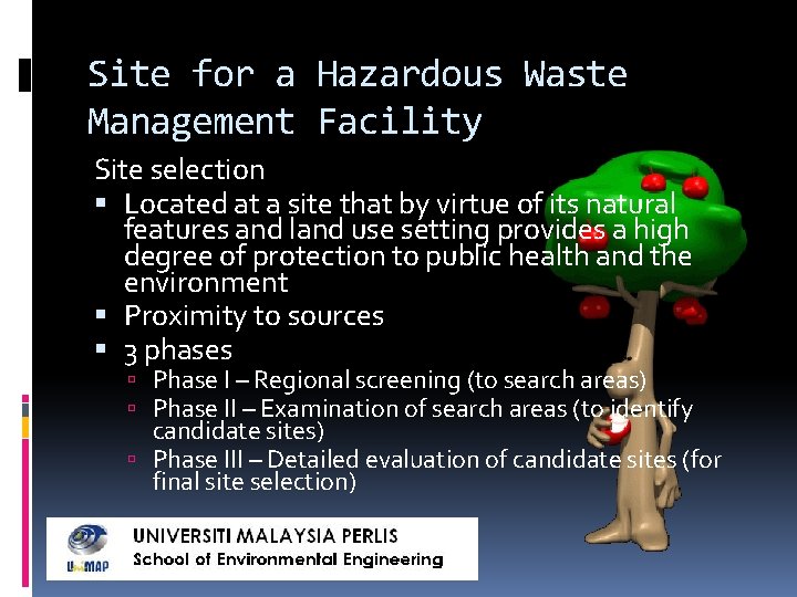 Site for a Hazardous Waste Management Facility Site selection Located at a site that