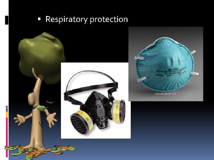  Respiratory protection 