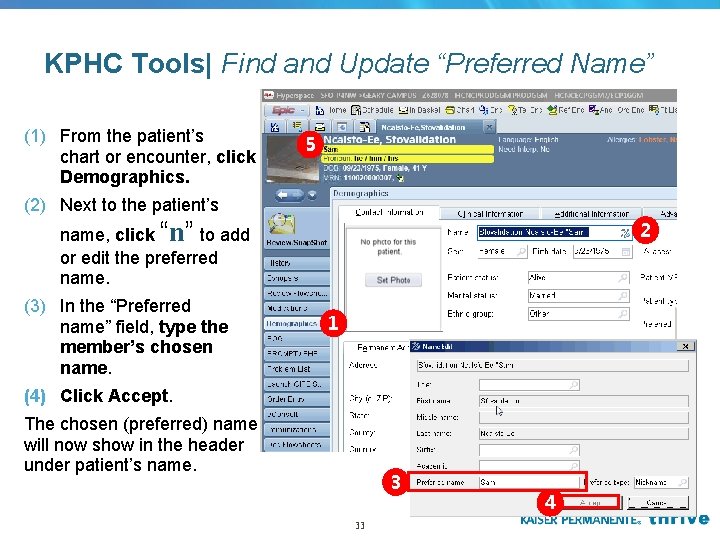 KPHC Tools| Find and Update “Preferred Name” (1) From the patient’s chart or encounter, KPHC Tools| Find and Update “Preferred Name” (1) From the patient’s chart or encounter,