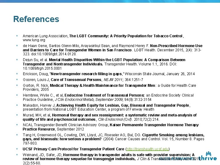 References § American Lung Association, The LGBT Community: A Priority Population for Tobacco Control References § American Lung Association, The LGBT Community: A Priority Population for Tobacco Control