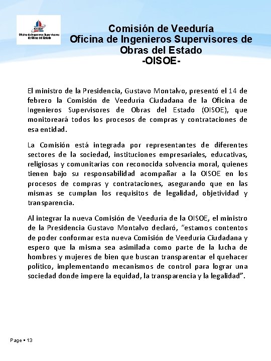 Comisión de Veeduría Oficina de Ingenieros Supervisores de Obras del Estado -OISOEEl ministro de