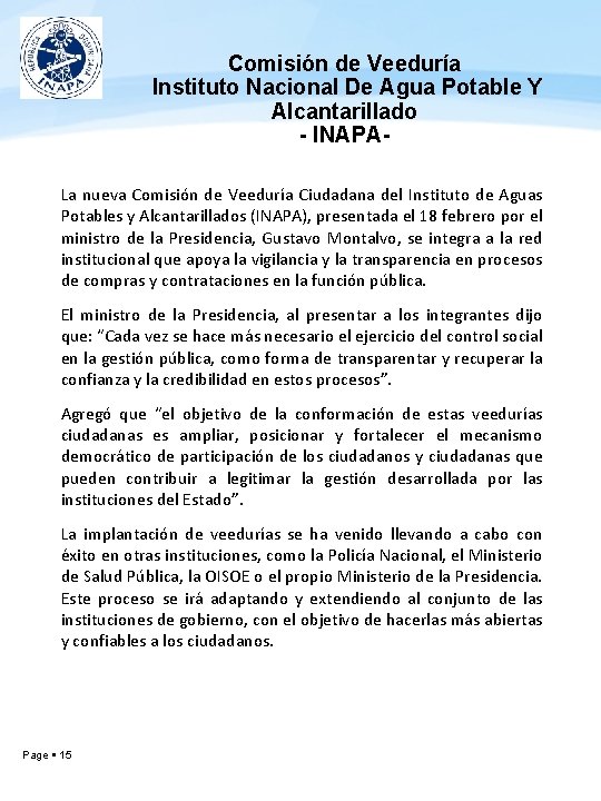 Comisión de Veeduría Instituto Nacional De Agua Potable Y Alcantarillado - INAPALa nueva Comisión