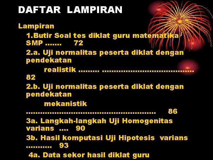 DAFTAR LAMPIRAN Lampiran 1. Butir Soal tes diklat guru matematika SMP ……. 72 2.