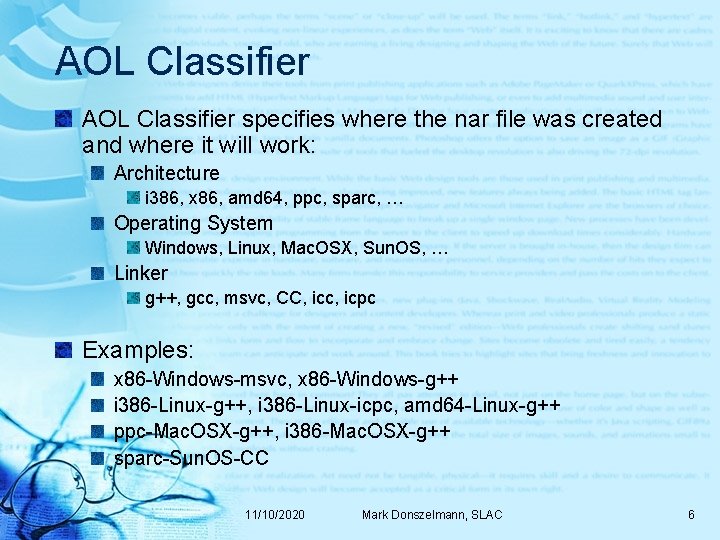AOL Classifier specifies where the nar file was created and where it will work: